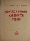 MONTÁŽ A PROVOZ KABELOVÝCH VEDENÍ