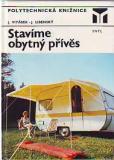 STAVÍME OBYTNÝ PŘÍVĚS