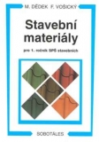 STAVEBNÍ MATERIÁLY PRO 1.ROČNÍK SPŠ STAVEBNÍCH