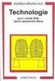 TECHNOLOGIE PRO 1.ROČNÍK SOU ZPRACOVÁNÍ DŘEVA