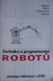 TECHNIKA A PROGRAMOVÁNÍ ROBOTŮ