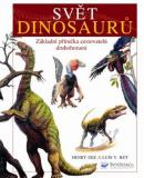 SVĚT DINOSAURŮ - ZÁKLADNÍ PŘÍRUČKA CESTOVATELŮ DRUHOHORAMI