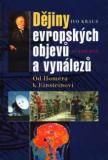 DĚJINY EVROPSKÝCH OBJEVŮ A VYNÁLEZŮ - OD HOMÉRA K EINSTEINOVI