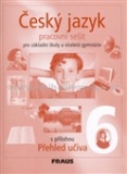 ČESKÝ JAZYK 6 - PRACOVNÍ SEŠIT PRO ZŠ A VG