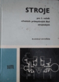STROJE PRO 3.ROČNÍK SPŠ STROJNICKÝCH