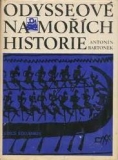 ODYSSEOVÉ NA MOŘÍCH HISTORIE