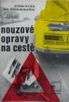 NOUZOVÉ OPRAVY NA CESTĚ