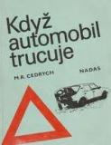 KDYŽ AUTOMOBIL TRUCUJE