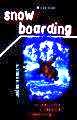 SNOWBOARDING