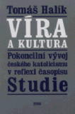 VÍRA A KULTURA - Pokoncilní vývoj čes.katolicismu v reflexi časopisu Studie