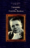 VZPOMÍNKY NA FRANTIŠKA BARDONA
