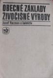OBECNÉ ZÁKLADY ŽIVOČIŠNÉ VÝROBY