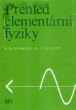 PŘEHLED ELEMENTÁRNÍ FYZIKY