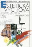 ESTETICKÁ VÝCHOVA