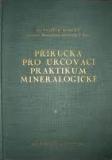 PŘÍRUČKA PRO URČOVACÍ PRAKTIKUM MINERALOGICKÉ