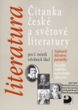 ČÍTANKA ČESKÉ A SVĚTOVÉ LITERATURY PRO 1.ROČNÍK SŠ NEJSTARŠÍ LIT.PAMÁTKY