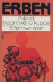 POKLAD BYZANTSKÉHO KUPCE, BLÁZNOVA SMRT