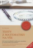 TESTY Z MATEMATIKY NA VŠE