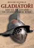GLADIÁTOŘI
