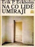 NA CO LIDÉ UMÍRAJÍ
