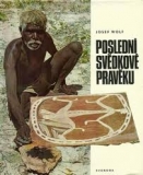 POSLEDNÍ SVĚDKOVÉ PRAVĚKU