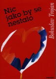 NIC JAKO BY SE NESTALO