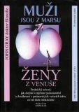 MUŽI JSOU Z MARSU A ŽENY Z VENUŠE
