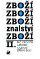 ZBOŽÍZNALSTVÍ II