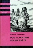 POD PLACHTAMI KOLEM SVĚTA