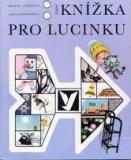 KNÍŽKA PRO LUCINKU