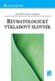 REVMATOLOGICKÝ VÝKLADOVÝ SLOVNÍK