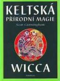 KELTSKÁ PŘÍRODNÍ MAGIE - WICCA