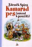 KAMARÁD PES (NÁVOD K POUŽITÍ)