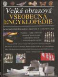 VELKÁ OBRAZOVÁ VŠEOBECNÁ ENCYKLOPEDIE