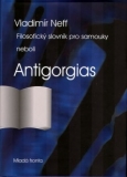 ANTIGORGIAS - FILOSOFICKÝ SLOVNÍK PRO SAMOUKY