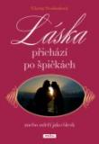 LÁSKA PŘICHÁZÍ PO ŠPIČKÁCH