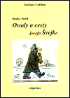 OSUDY A CESTY JOSEFA ŠVEJKA
