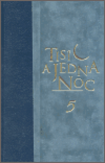 TISÍC A JEDNA NOC 5