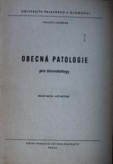 OBECNÁ PATOLOGIE PRO STOMATOLOGY