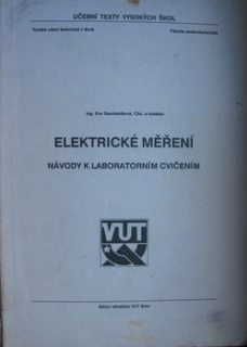 ELEKTRICKÉ MĚŘENÍ - NÁVODY K LABORATORNÍM CVIČENÍM