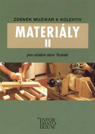 MATERIÁLY II PRO UO TRUHLÁŘ