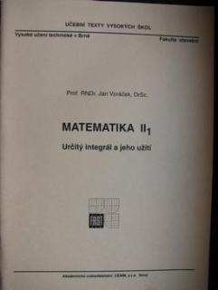 MATEMATIKA II-1 URČITÝ INTEGRÁL A JEHO UŽITÍ