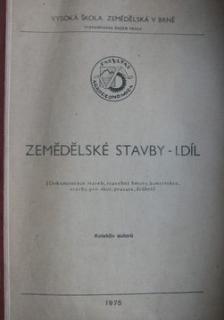 ZEMĚDĚLSKÉ STAVBY I