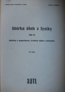 SBÍRKA ÚLOH Z FYZIKY III