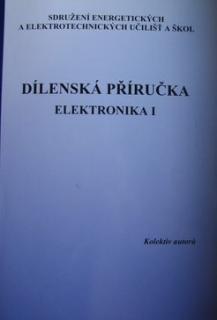 DÍLENSKÁ PŘÍRUČKA-ELEKTRONIKA I
