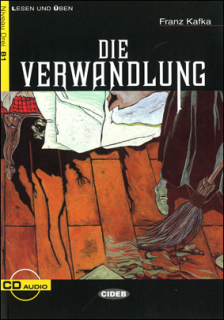 DIE VERWANDLUNG + CD - NIVEAU 3 B1 - LESEN UND ÜBEN