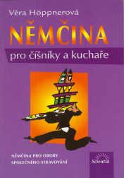 NĚMČINA PRO ČÍŠNÍKY A KUCHAŘE