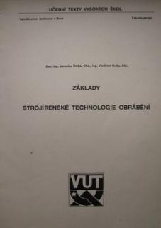 ZÁKLADY STROJÍRENSKÉ TECHNOLOGIE OBRÁBĚNÍ