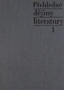 PŘEHLEDNÉ DĚJINY LITERATURY 1