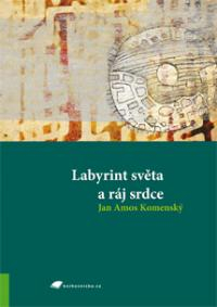LABYRINT SVĚTA A RÁJ SRDCE